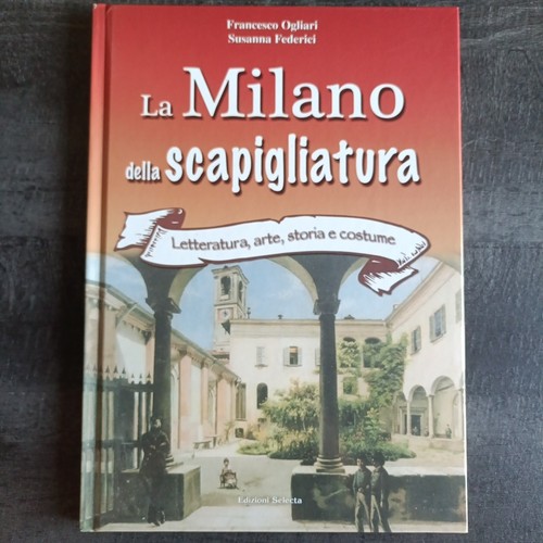 Milano della scapigliatura - la,